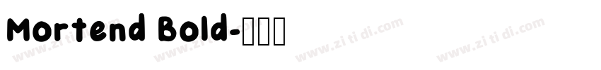 Mortend Bold字体转换